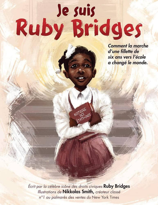 Je suis Ruby Bridges De Ruby Bridges