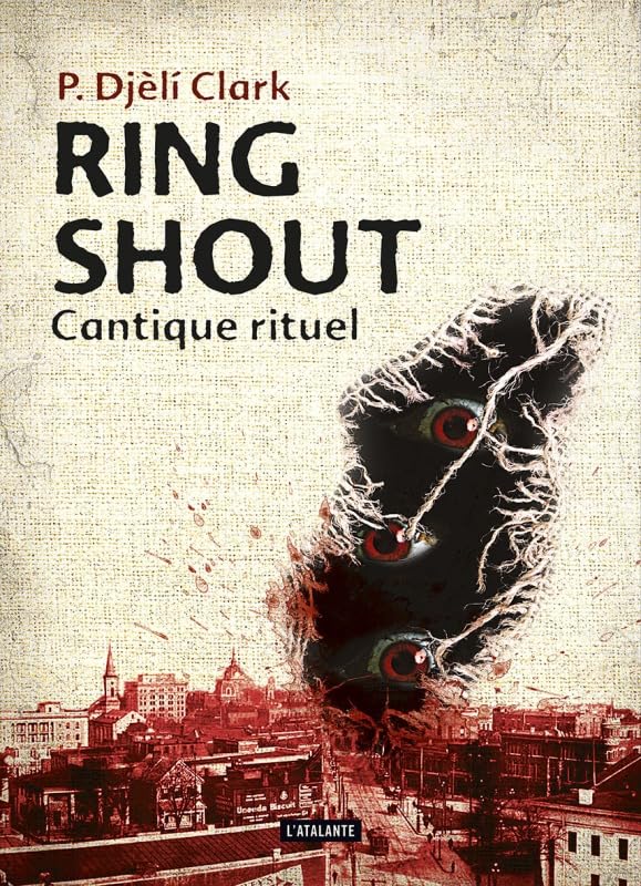 Ring shout: cantique rituel P. Djéli Clark