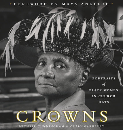 Crowns Portraits of Black Women in Church Hats