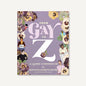 From Gay to Z A Queer Compendium