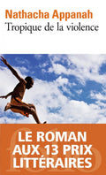 Tropique de la violence Nathacha Appanah