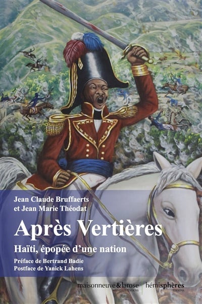 Après Vertières par Jean-Claude Bruffaerts Yanick Lahens Bertrand Badie Jean-Marie Théodat