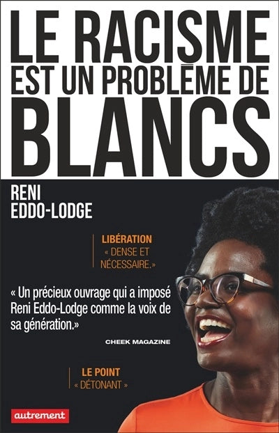 Le racisme est un problème de blancs par Reni Eddo-Lodge