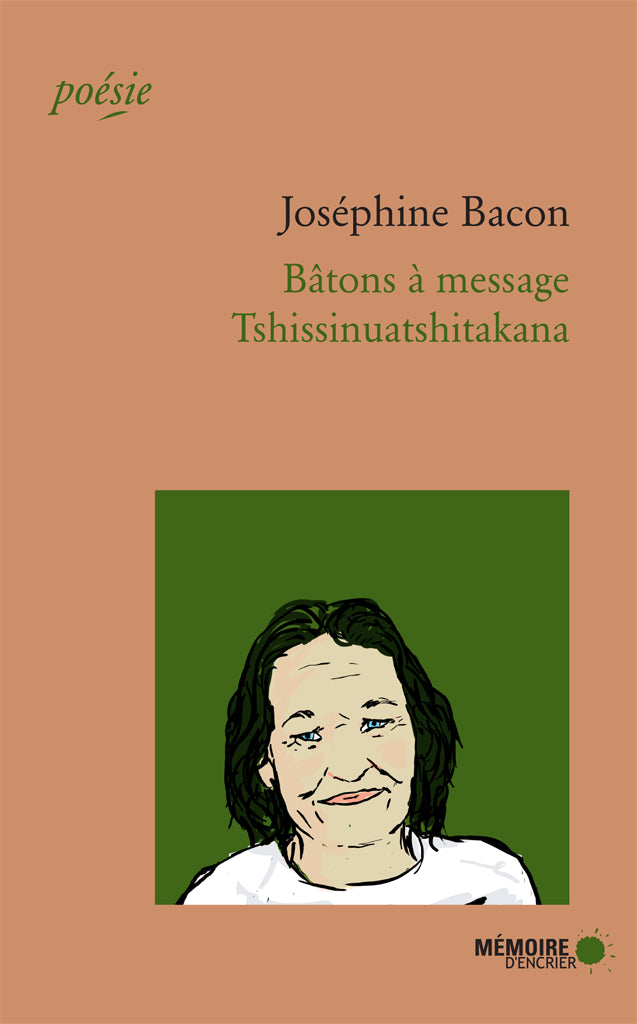 Bâtons à message Tshissinuatshitakana par Joséphine Bacon Laure Morali