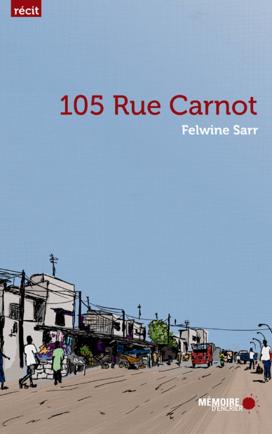 105 Rue Carnot par Felwine Sarr