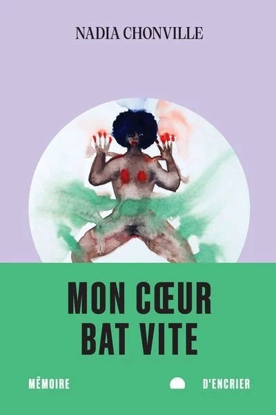 Mon cœur bat vite par Nadia Chonville