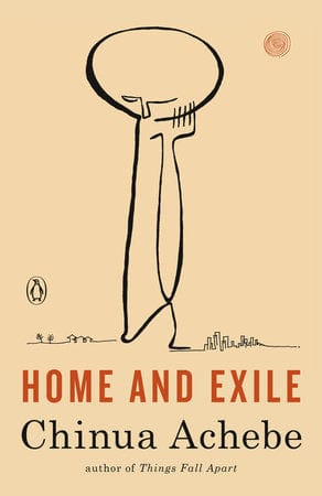 penguin Home and Exile by Chinua Achebe
