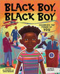 Black Boy, Black Boy Ali Kamanda and Jorge Redmond illustrated by Ken Daley