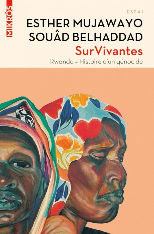 socadis Survivantes : Rwanda, histoire d'un génocide par Esther Mujawayo et Souâd Belhaddad