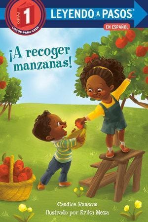 LibrairieRacines ¡A recoger manzanas! (Apple Picking Day! Spanish Edition) Author  Candice Ransom