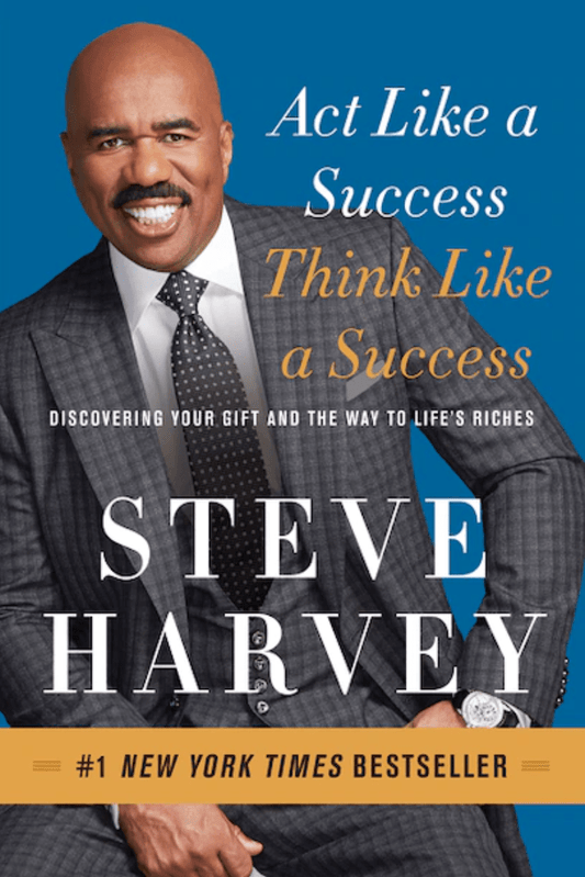 LibrairieRacines Act like a success, think like a succes :  discovering your gift and the way to life's riches by Steve Harvey