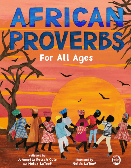 raincoast African proverbs for all by Johnnetta Betsch Cole, Nelda Lateef