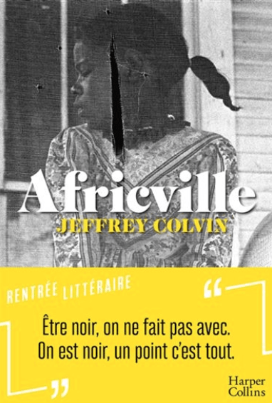 LibrairieRacines Africville De Jeffrey Colvin
