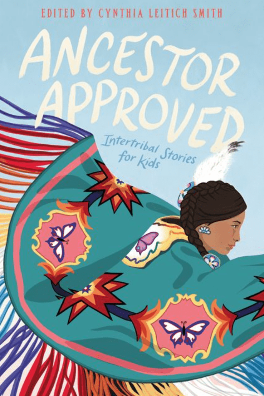 LibrairieRacines Ancestor Approved: Intertribal Stories for Kids Livre de Cynthia Leitich Smith