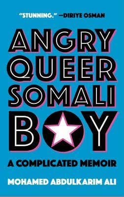 LibrairieRacines Angry Queer Somali Boy: A Complicated Memoir Livre de Mohamed Abdulkarim Ali