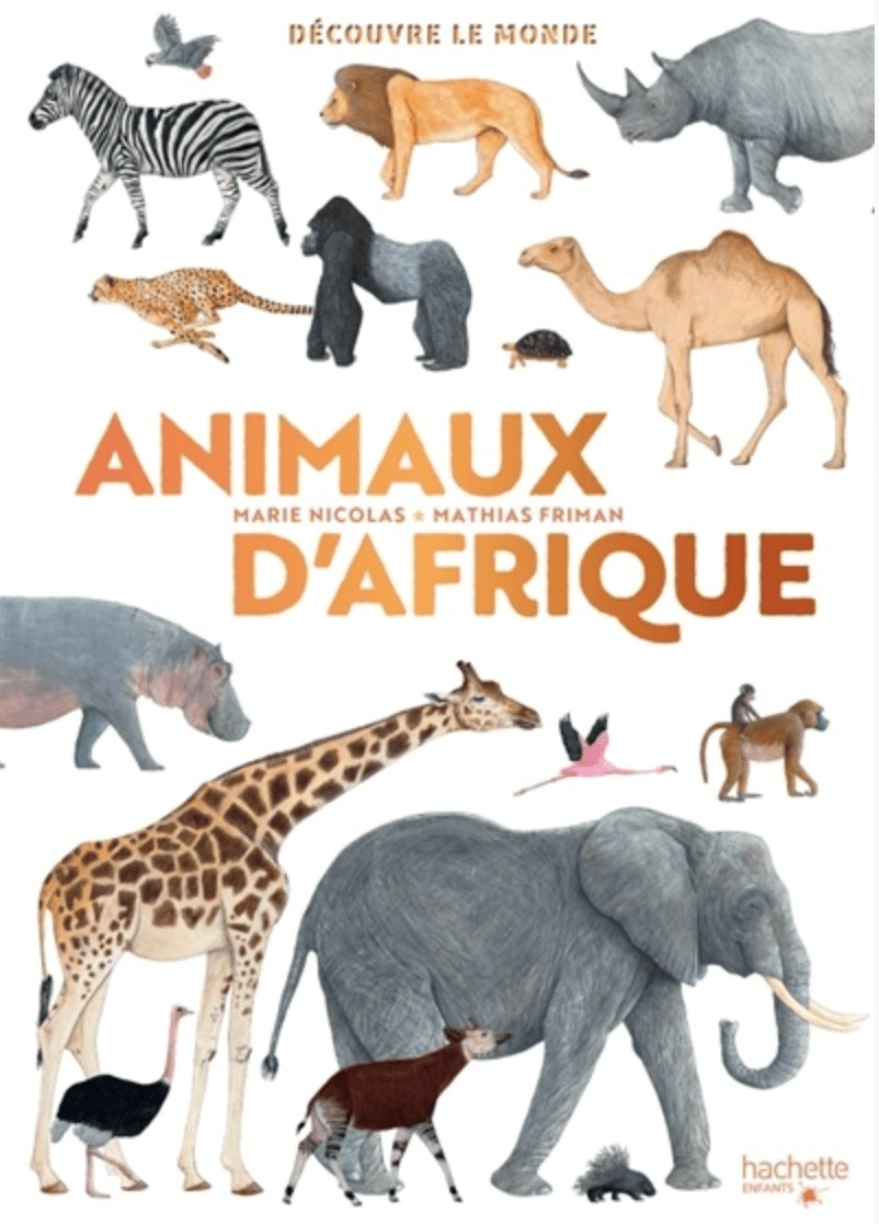 LibrairieRacines Animaux d'Afrique Par Marie Nicolas , Mathias Friman