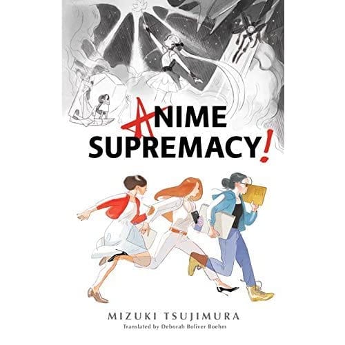 LibrairieRacines Anime Supremacy by Mizuki Tsujimura