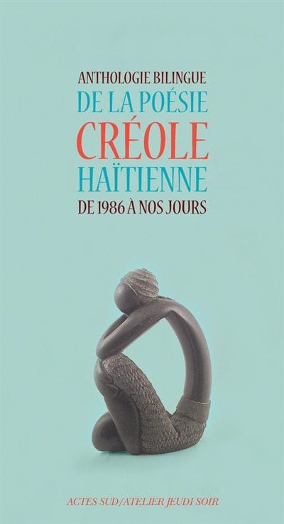 LibrairieRacines Anthologie bilingue de la poésie créole haïtienne de 1986 à nos jours