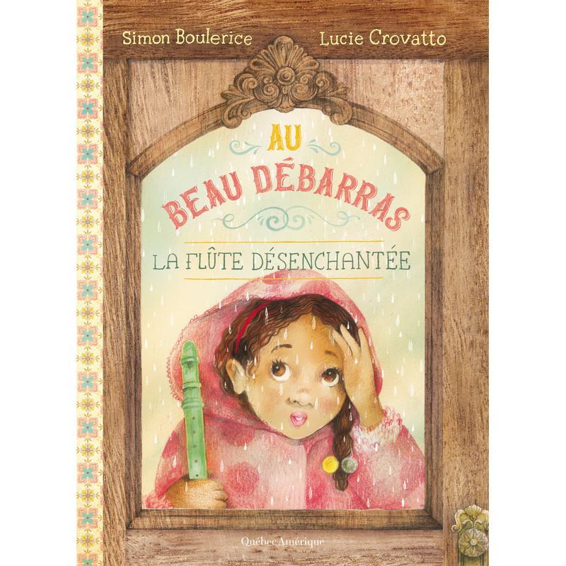 LibrairieRacines Au Beau Débarras - La Flûte désenchantée Simon Boulerice