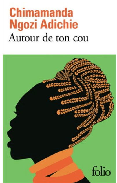 LibrairieRacines Autour de ton cou Livre de Chimamanda Ngozi Adichie