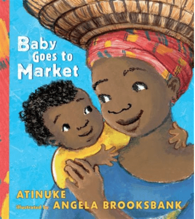 LibrairieRacines BABY GOES TO MARKET by Atinuke