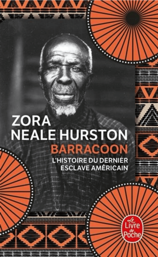 LibrairieRacines Barracoon : l'histoire du dernier esclave américain De Zora Neale Hurston