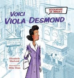 scholastic Biographie en images : Voici Viola Desmond D'Elizabeth MacLeod