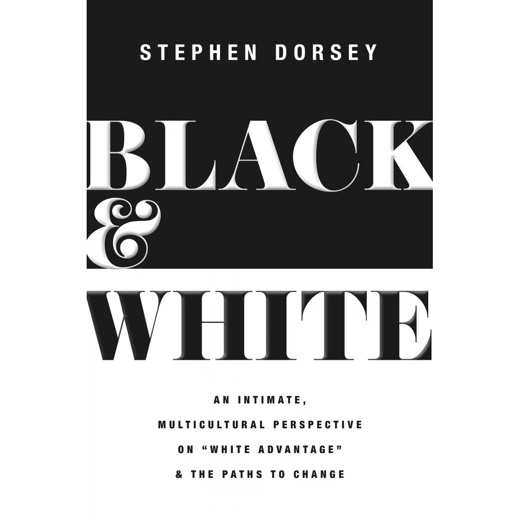unknow Black and white : an intimate by Stephen Dorsey
