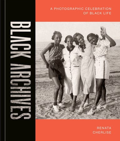 penguin Black Archives : A Photographic Celebration of Black Life