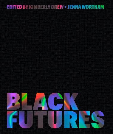 LibrairieRacines Black Futures Written by  Kimberly Drew and Jenna Wortham