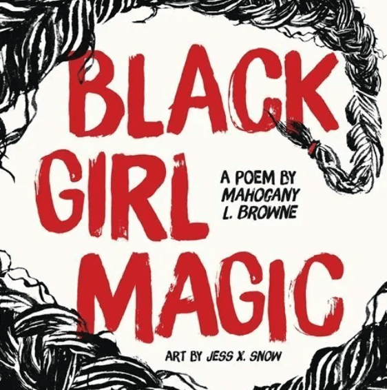 unknown Black Girl Magic: A Poem by Browne, Mahogany L.
