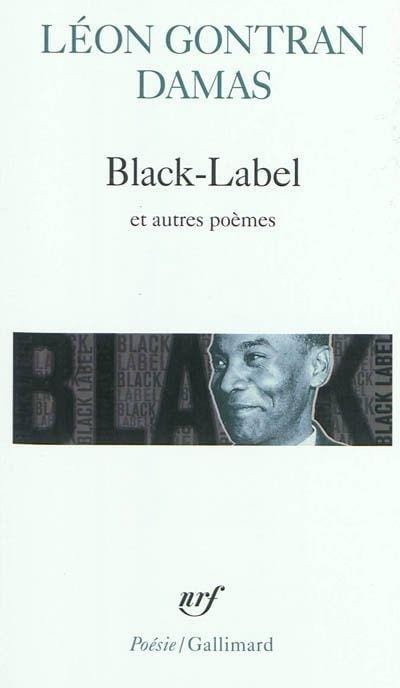 LibrairieRacines Black Label et autres poèmes Léon Gontrant Damas