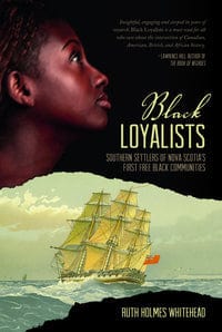 nimbus Black loyalists southern settlers of Nova Scotia's first free black communities by Ruth Holmes Whitehead