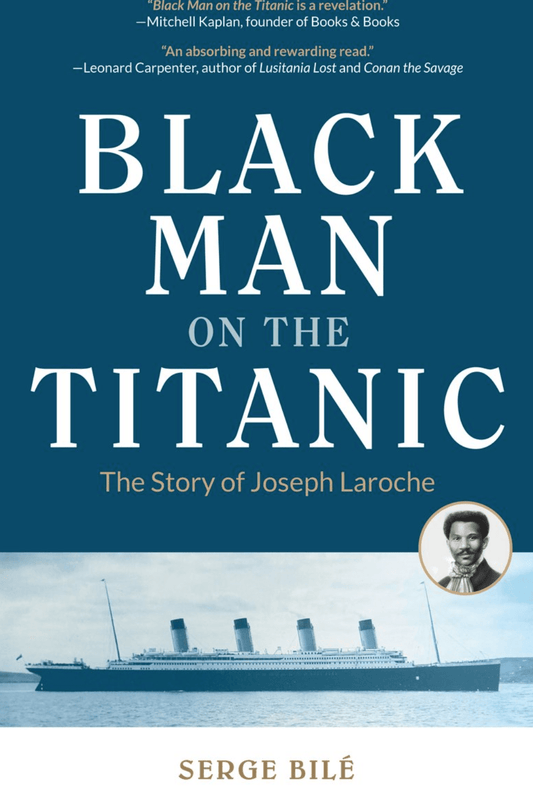 raincoast Black Man on the Titanic The Story of Joseph Laroche