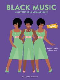 LibrairieRacines Black Music. 40 artistes de la musique noire Illustrations de Jérome Masi