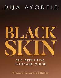harperscollins Black Skin: The definitive skincare guide by Dija Ayodele