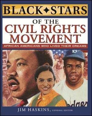 LibrairieRacines Black Stars of the Civil Rights Movement Jim Haskins (General Editor)