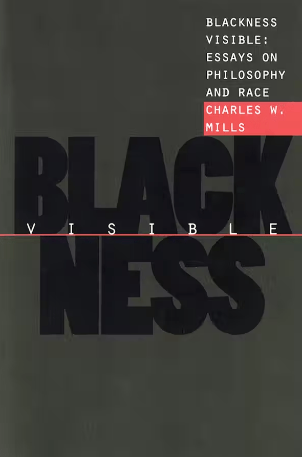 UTP Distribution Blackness Visible: Essays on Philosophy and Race By Charles W. Mills