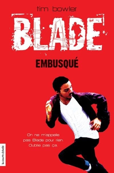 LibrairieRacines Blade T.1 : Embusqué Par Tim Bowler (used)