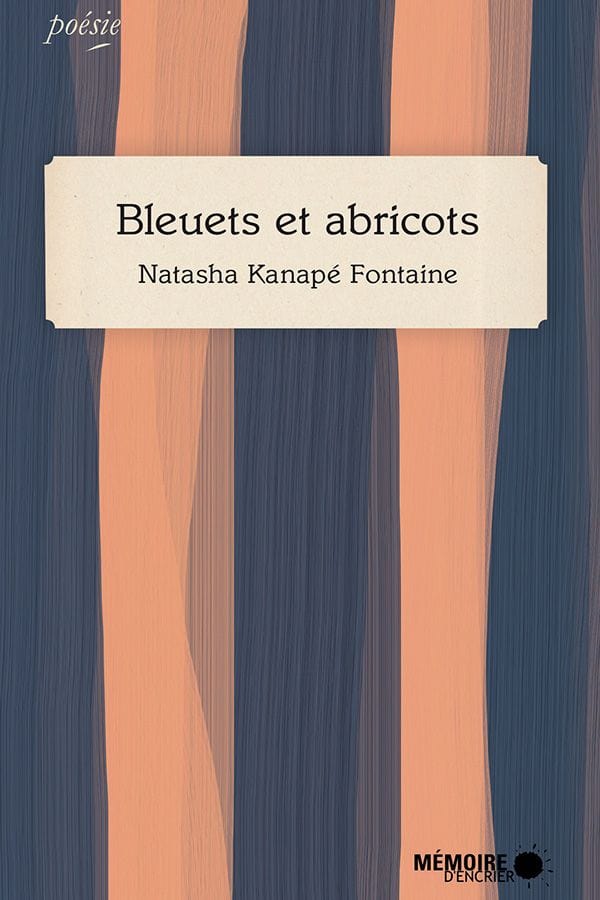 socadis Bleuets et abricots par Natasha Kanapé Fontaine