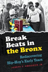 LibrairieRacines Break Beats In the Bronx  - Joseph C. Ewoodzie JR.