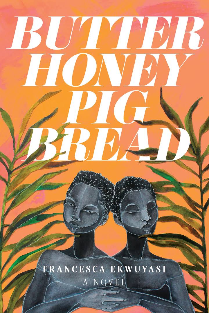 UTP Distribution Butter Honey Pig Bread by Francesca Ekwuyasi