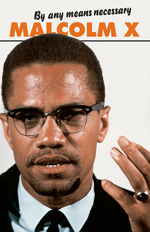 LibrairieRacines By any means necessary by Malcolm X