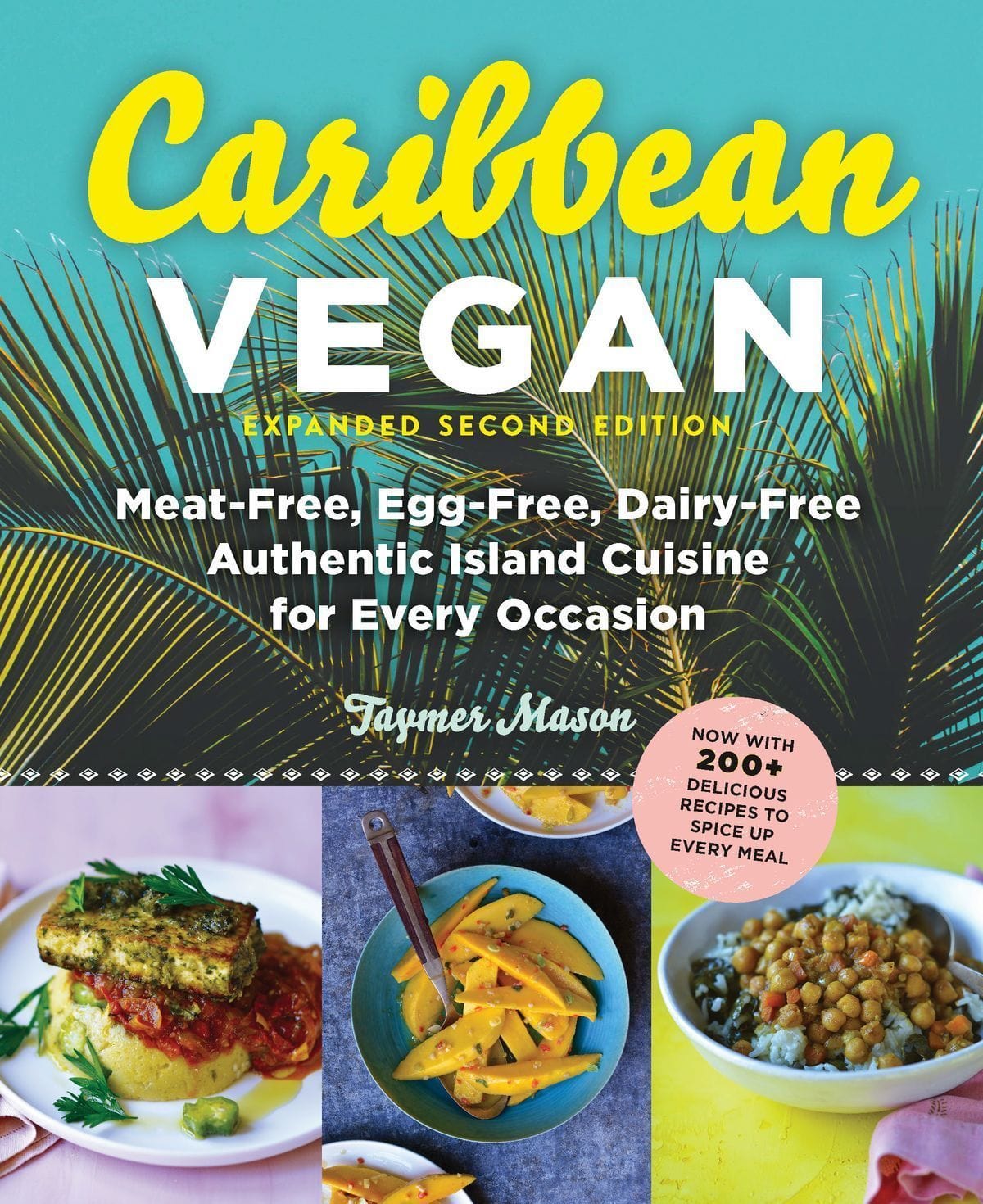 LibrairieRacines Caribbean Vegan: Meat-Free, Egg-Free, Dairy-Free Authentic Island Cuisine for Every Occasion by Taymer Mason