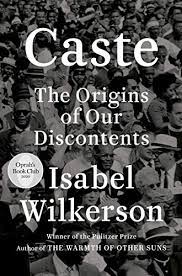 LibrairieRacines Caste (Oprah's Book Club) THE ORIGINS OF OUR DISCONTENTS By ISABEL WILKERSON