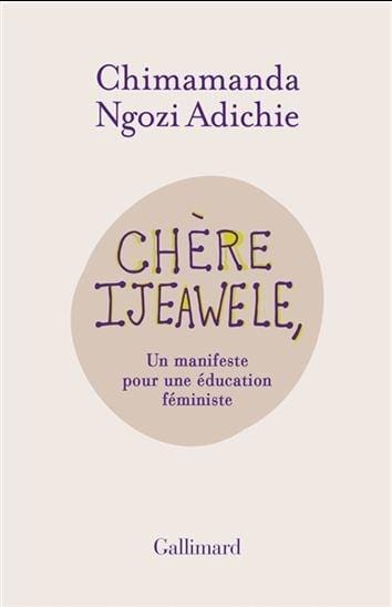 LibrairieRacines Chère ijeawele, ou un manifeste pour une éducation féministe CHIMAMANDA NGOZI ADICHIE