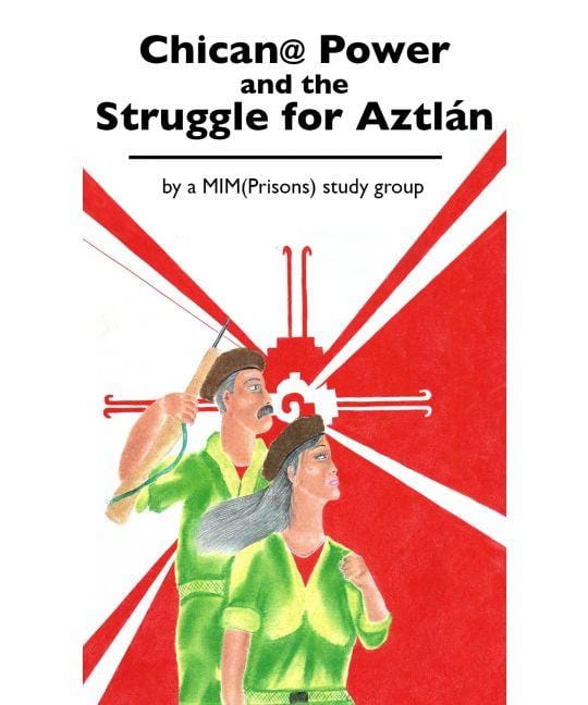 LibrairieRacines Chican@ Power and the Struggle for Aztlan