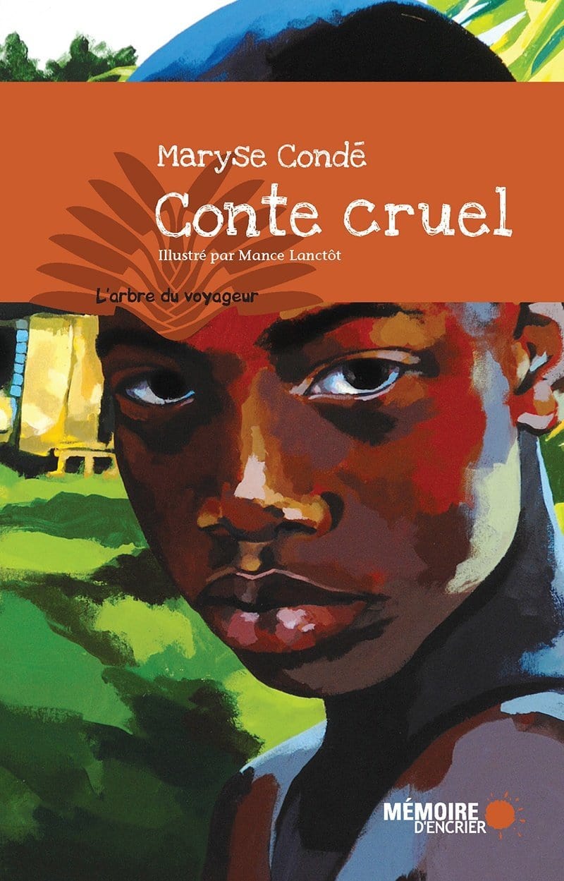 LibrairieRacines Conte cruel Par Maryse Condé