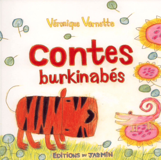 LibrairieRacines Contes burkinabés par VERNETTE, VÉRONIQUE