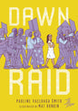 raincoast Dawn Raid by Pauline Vaeluaga Smith ; Mat Hunkin Levinve Querido